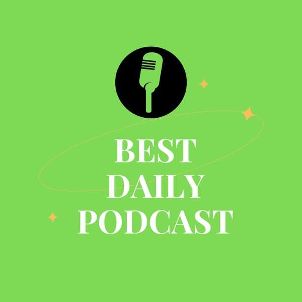 Best Daily Podcast
