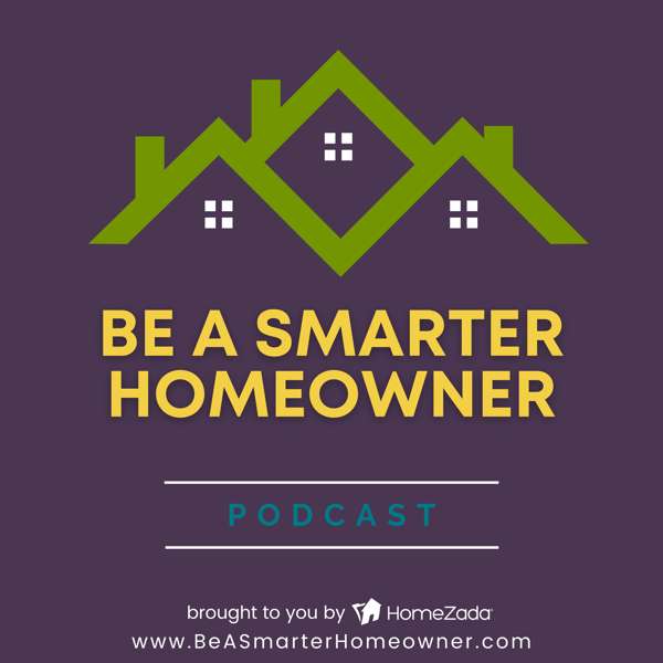Be a Smarter Homeowner