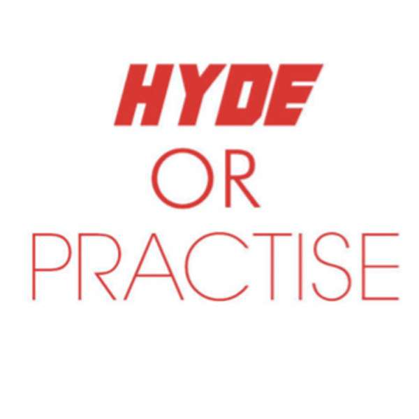 Hyde or Practice