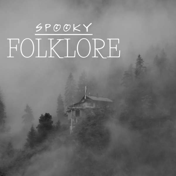 Spooky Folklore