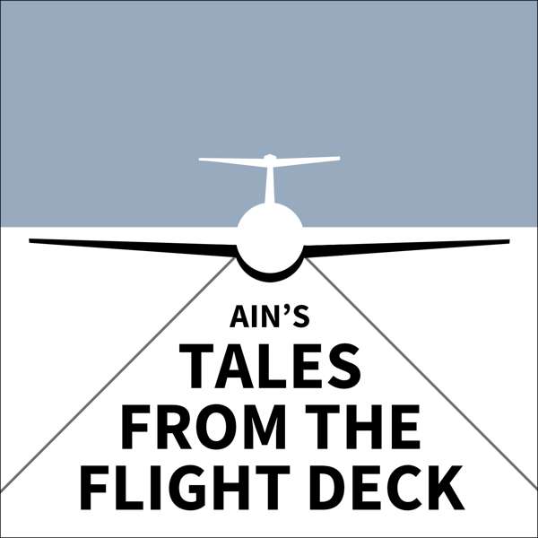 AIN’s Tales from the Flight Deck