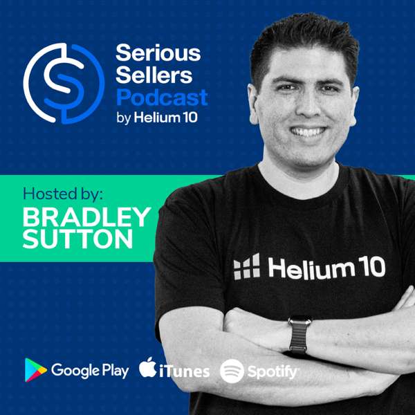 Serious Sellers Podcast: Amazon FBA & Walmart Selling Strategies