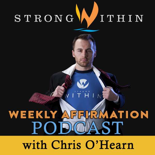The Strong Within Affirmation Podcast