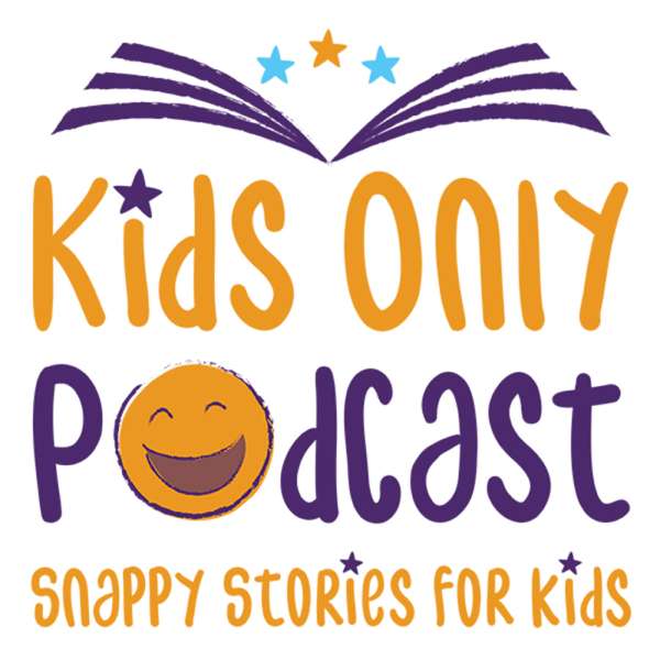 Kid’s Only Podcast