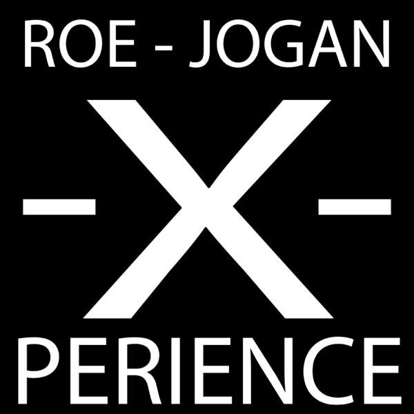 Roe Jogan X-perience Podcast