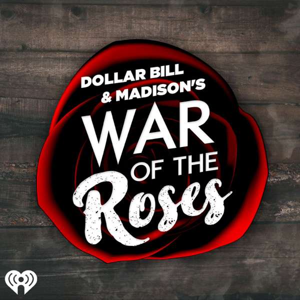 Dollar Bill & Madison’s War of The Roses