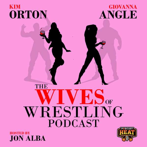 The Wives of Wrestling Podcast