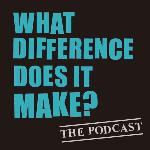 A (Mostly) 80s Music Podcast: What Difference Does It Make?