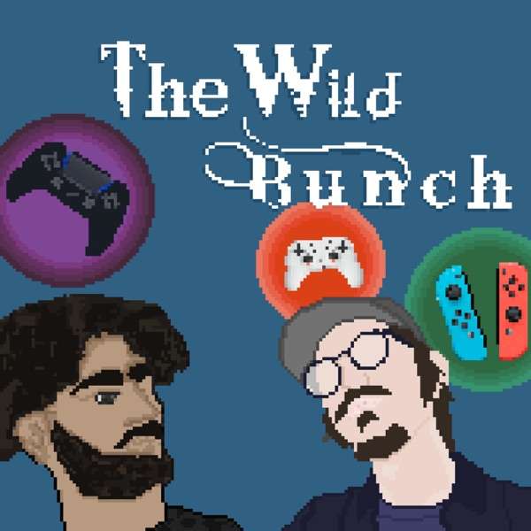 The Wild Bunch: Podcast