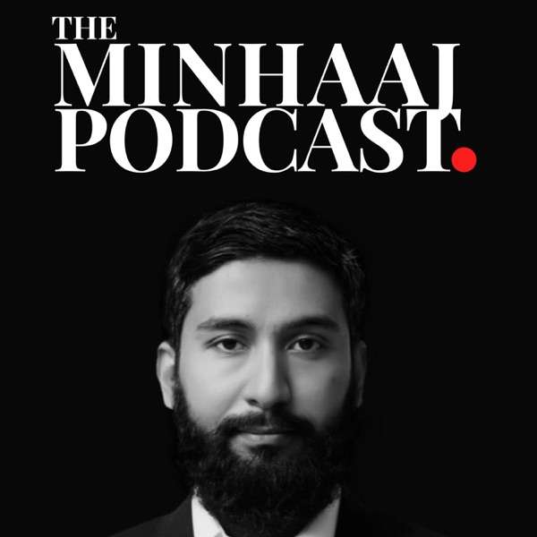 Minhaaj’s Podcast