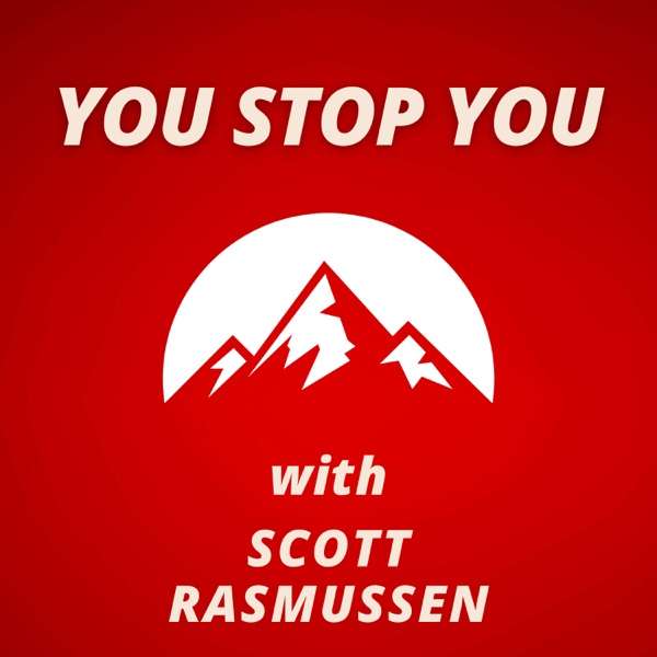 You Stop You with Scott Rasmussen