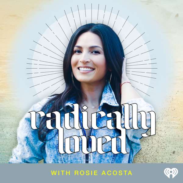 The Radically Loved® Podcast - TopPodcast.com