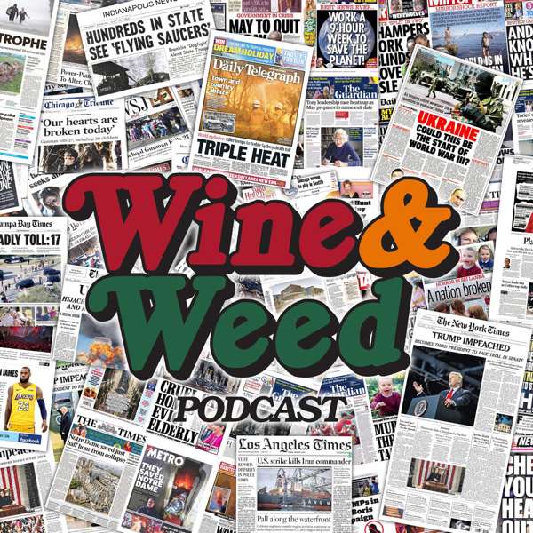 Wine and Weed