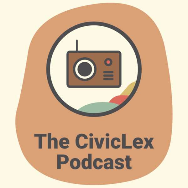 The CivicLex Podcast