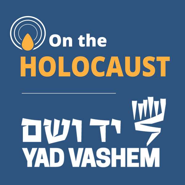 On the Holocaust – Yad Vashem