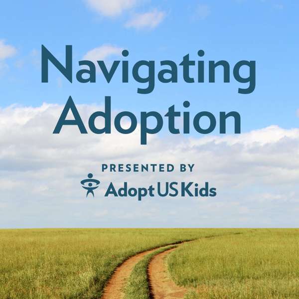 Navigating Adoption: Presented by AdoptUSKids