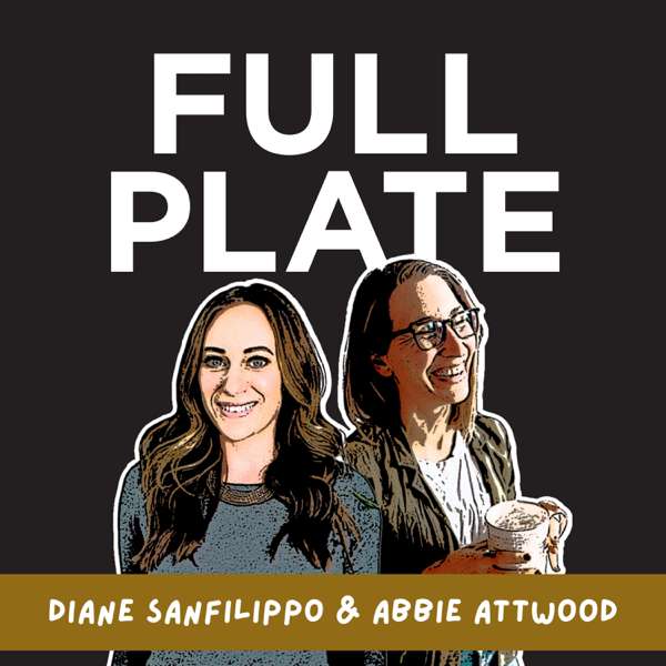 The Full Plate Podcast with Abbie Attwood, MS