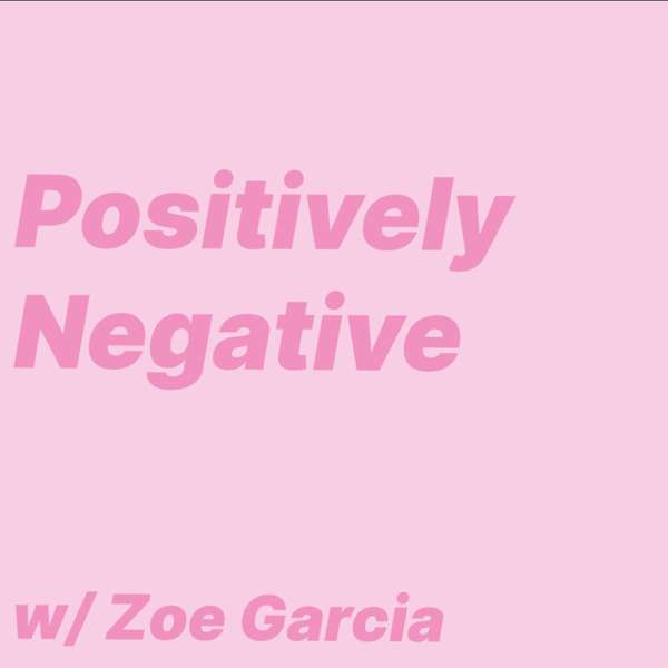 Positively Negative