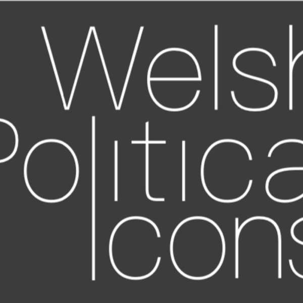 Welsh Political Icons – Welsh Political Icons
