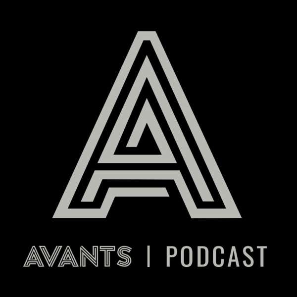 The Avants Podcast