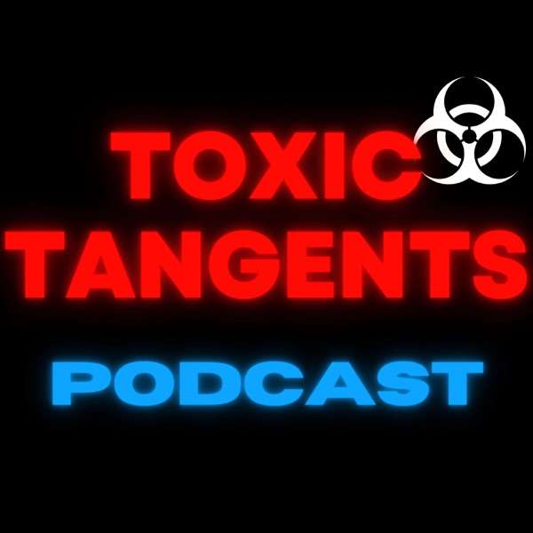 Toxic Tangents