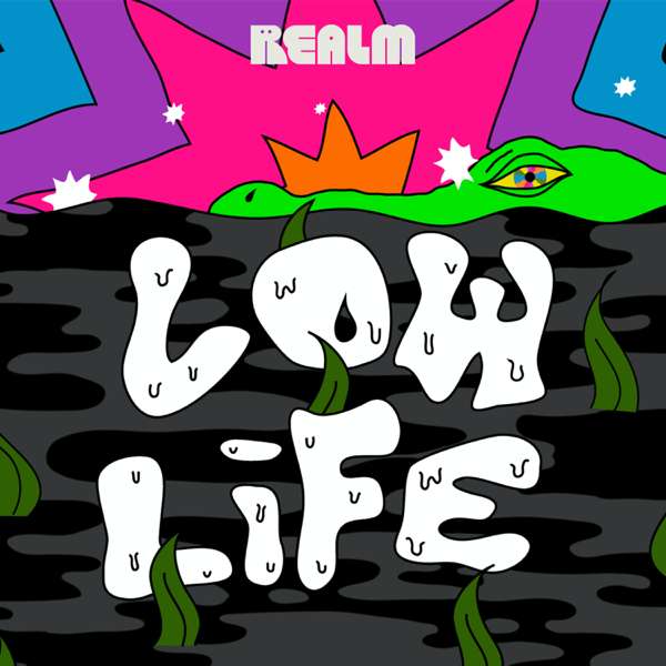 Low Life – Realm