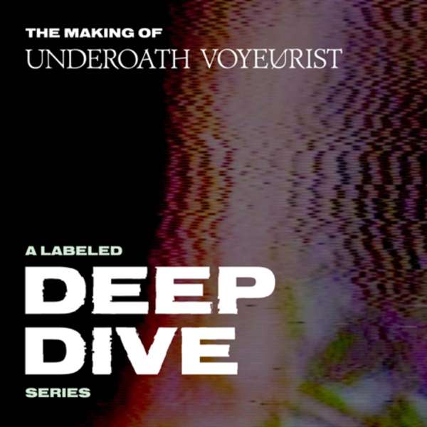 Labeled: Deep Dive – Underoath