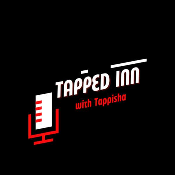 Tapped Inn with Tappisha
