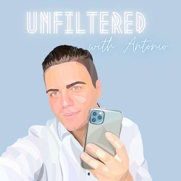 Unfiltered with Antonio