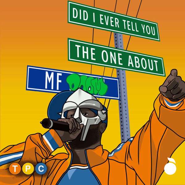 Did I Ever Tell You The One About… MF DOOM