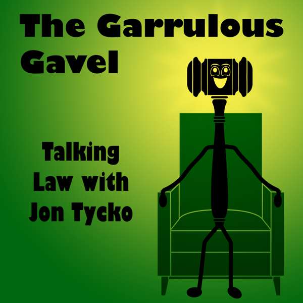 The Garrulous Gavel