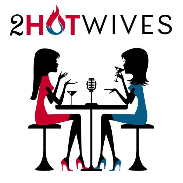 2HotWives – A Girl’s Guide to Unconventional Sex