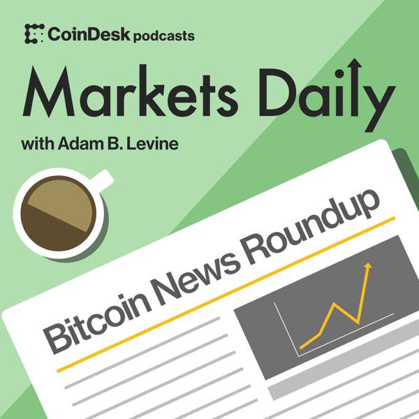 Markets Daily Crypto Roundup