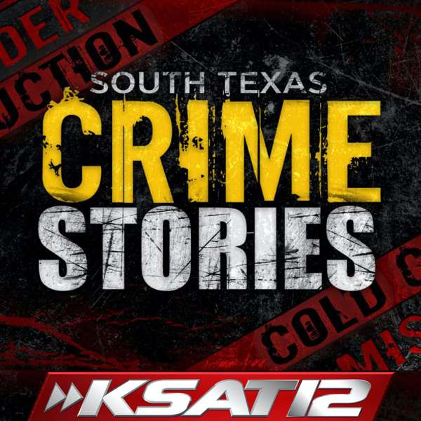 South Texas Crime Stories