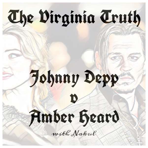 The Virginia Truth – Johnny Depp v Amber Heard