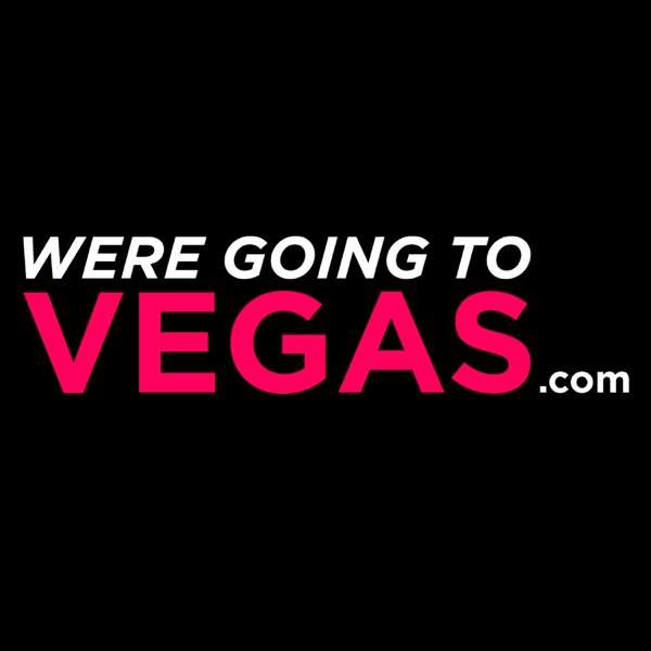 Were Going to Vegas