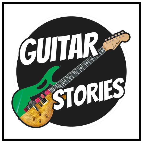 Guitar Stories – Your #1 show for everything guitar!