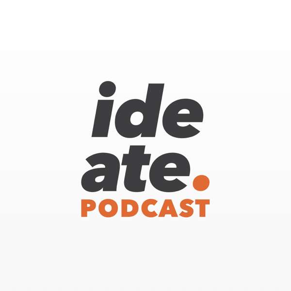 Ideate. A User Experience UX Design Podcast – product design