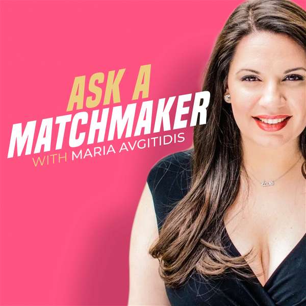 Ask a Matchmaker