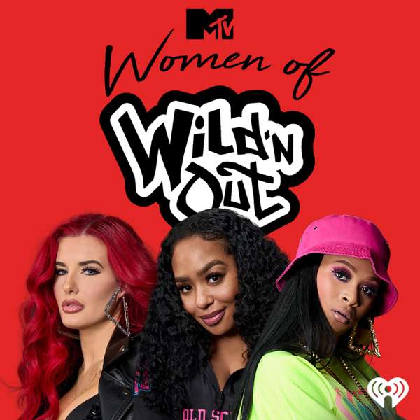 MTV’s Women of Wild ‘N Out