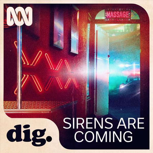 Dig – Sirens Are Coming