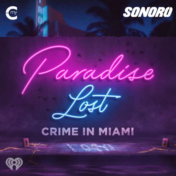 Paradise Lost: Crime in Miami