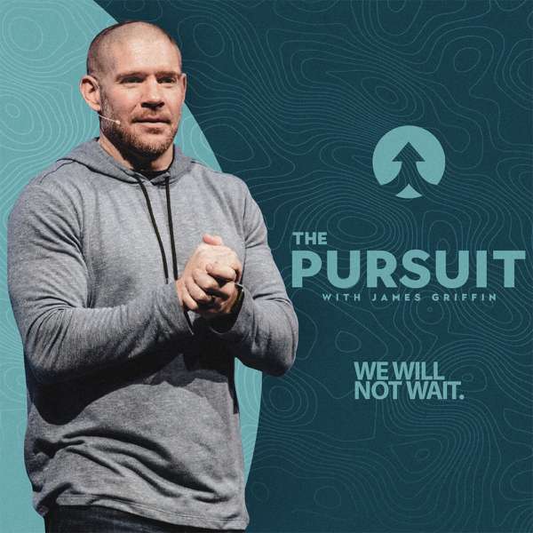 The Pursuit with James Griffin