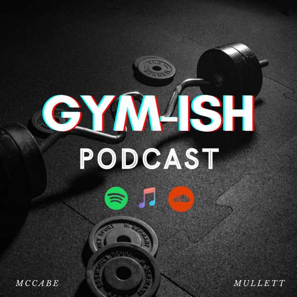 The Gym-ish Podcast