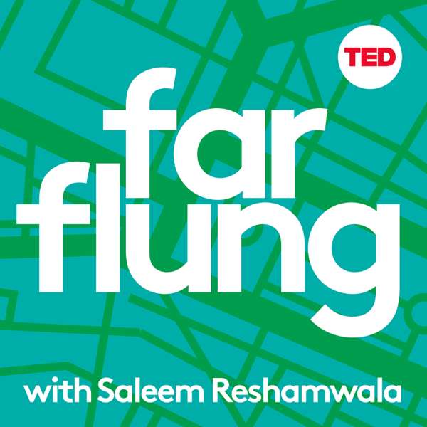 Far Flung with Saleem Reshamwala – TED