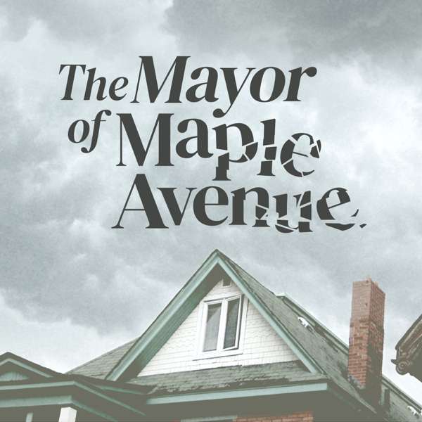 The Mayor of Maple Ave