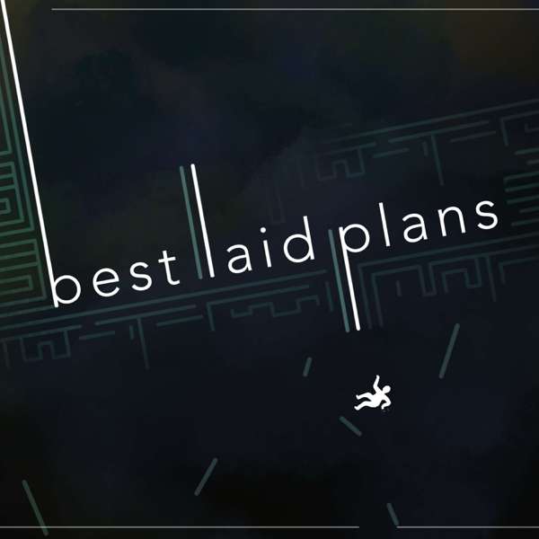 Best Laid Plans