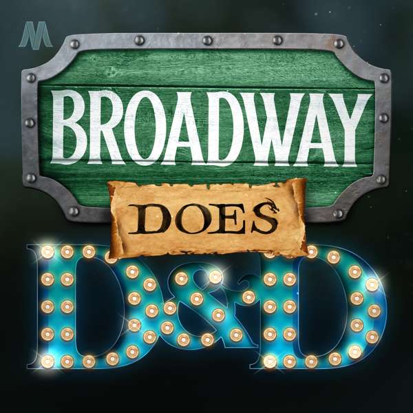 Broadway Does D&D