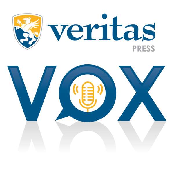 Veritas Vox – The Voice of Classical Christian Education