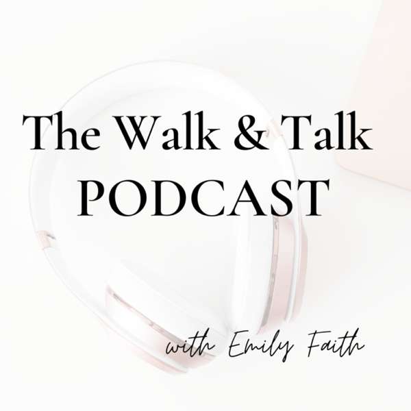 The Walk & Talk Podcast